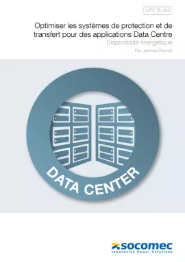 Optilisation des systèmes de protection et de transfert - Data Centre